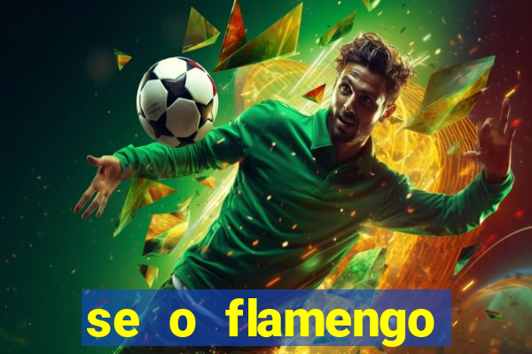 se o flamengo perder hoje o que acontece